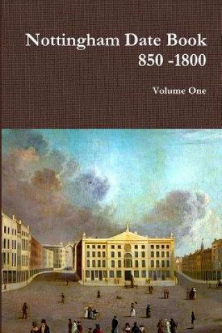 Nottingham Date Book 1 850 -1800