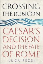 Crossing the Rubicon