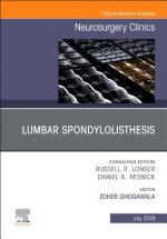 Lumbar Spondylolisthesis, An Issue of Neurosurgery Clinics of North America