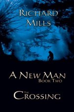 New Man Book Two The Crossing