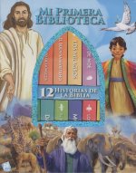 MI PRIMERA LIBRERÍA. 12 HISTORIAS DE LA BIBLIA