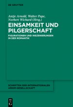 Einsamkeit Und Pilgerschaft