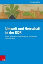 Umwelt und Herrschaft in der DDR