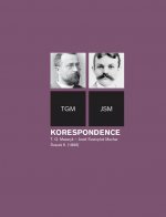 Korespondence T. G. Masaryk - Josef Svatopluk Machar