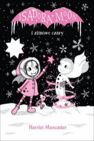 Isadora Moon i zimowe czary (Muncaster Harriet)(Miękka)