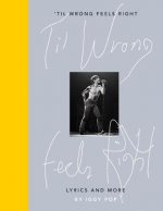 'Til Wrong Feels Right