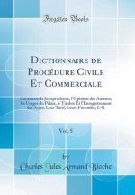 Bioche, C: Dictionnaire de Procédure Civile Et Commerciale,