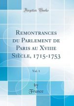 France, F: Remontrances du Parlement de Paris au Xviiie Si?c