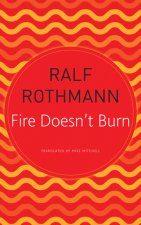 Fire Doesn't Burn