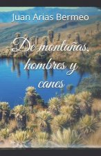 de Monta?as, Hombres Y Canes