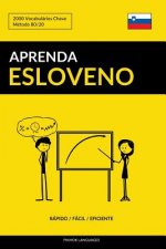 Aprenda Esloveno - Rápido / Fácil / Eficiente: 2000 Vocabulários Chave