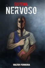 Sistema Nervoso: O ciclo da maldade
