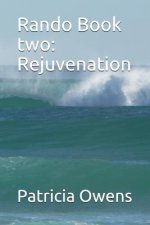 Rando Book Two: Rejuvenation