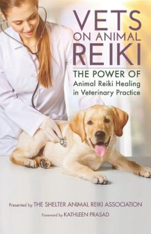 Vets on Animal Reiki: The Power of Animal Reiki Healing in Veterinary Practice
