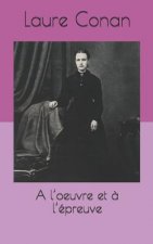A l'Oeuvre Et ? l'Épreuve