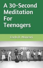 A 30-Second Meditation For Teenagers
