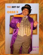 The Art of Oran Z: Art of Professor Oran Z Belgrave (McClain) Sr 2008 -2018