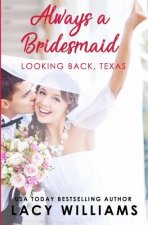 Always a Bridesmaid