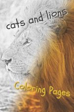Cats and Lions Coloring Pages: Beautiful Landscapes Coloring Pages, Book, Sheets, Drawings