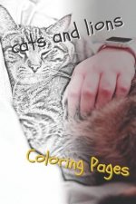 Cats and Lions Coloring Pages: Beautiful Landscapes Coloring Pages, Book, Sheets, Drawings