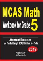 MCAS Math Workbook for Grade 5: Abundant Exercises and Two Full-Length MCAS Math Practice Tests
