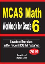 MCAS Math Workbook for Grade 6: Abundant Exercises and Two Full-Length MCAS Math Practice Tests