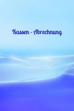 Kassen - Abrechnung: Geschäft Business Haushaltsbuch Jahreskosten Tageskosten Einkauf Verdienst Ausgaben Monatskosten Familie Sportverein H