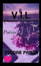 V.I.L. (Amoureux Tr?s Important): Poésie