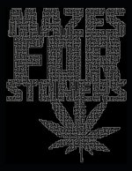 Mazes for Stoners