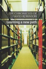 The Chronicles Of David Robinson: Learning A New Path