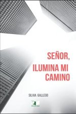 Se?or, Ilumina mi camino