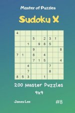Master of Puzzles Sudoku X - 200 Master Puzzles 9x9 Vol.8