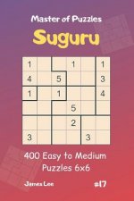 Master of Puzzles Suguru - 400 Easy to Medium Puzzles 6x6 Vol.17