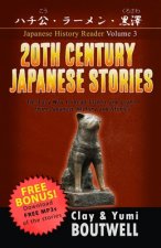 20th Century Japanese Stories: The Easy Way to Read, Listen, and Learn from Japanese History and Stories