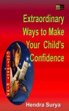 Extraordinary Ways to Make Your Child's Confidence