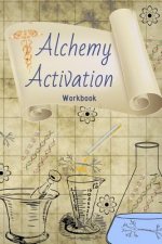 Alchemy Activation: Workbook