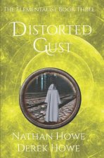 Distorted Gust: Elementalist Book 3