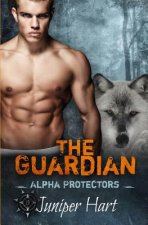 The Guardian: Alpha Protectors