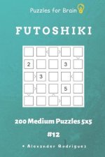 Puzzles for Brain - Futoshiki 200 Medium Puzzles 5x5 Vol.12
