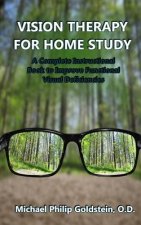 Vision Therapy for Home Study: A Complete Instructional Book to Improve Functional Visual Deficiencies