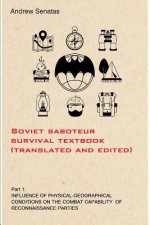 Soviet Saboteur Survival Textbook (Translated and Edited): Part 1 Influence of Physical-Geographical Conditions on the Combat Capability of Reconnaiss