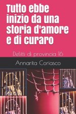 Tutto ebbe inizio da una storia d'amore e di curaro