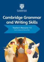 Cambridge Grammar and Writing Skills Teacher's Resource with Digital Access 1-3