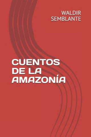 Cuentos de la Amazonía