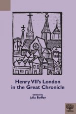 Henry VII's London in the Great Chronicle