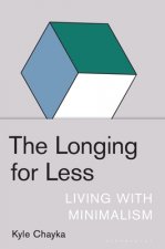 Longing for Less