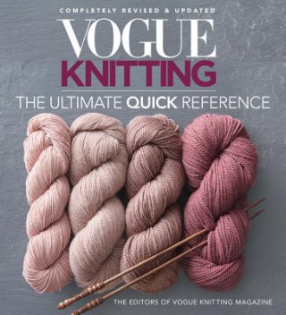 Vogue Knitting: The Ultimate Quick Reference (Vogue Knitting Magazine)(Brožovaná)