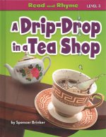 A Drip-Drop in a Tea Shop