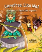 Carefree, Like Me!: Chapter 2: Sacra the Joyous