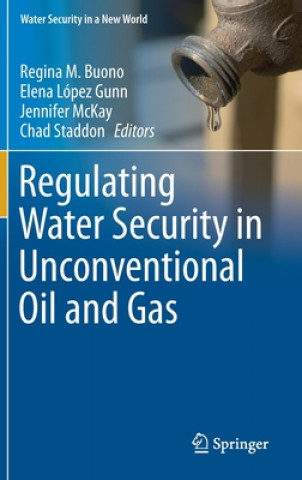 Regulating Water Security in Unconventional Oil and Gas